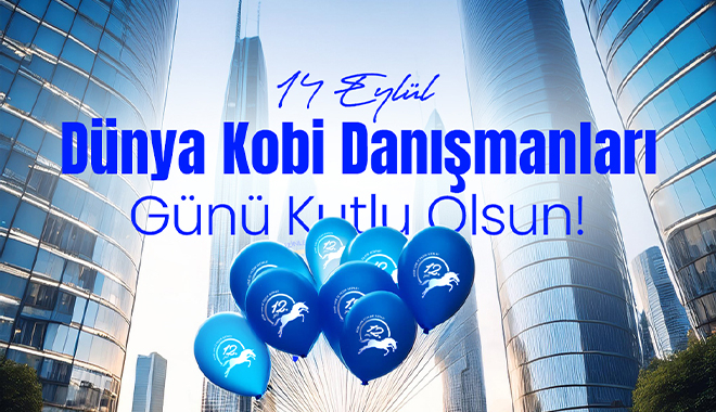 Dünya KOBİ Danışmanları Günü Kutlu Olsun!